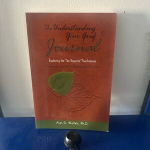 The Understanding Your Grief Journal by Alan D. Wolfelt